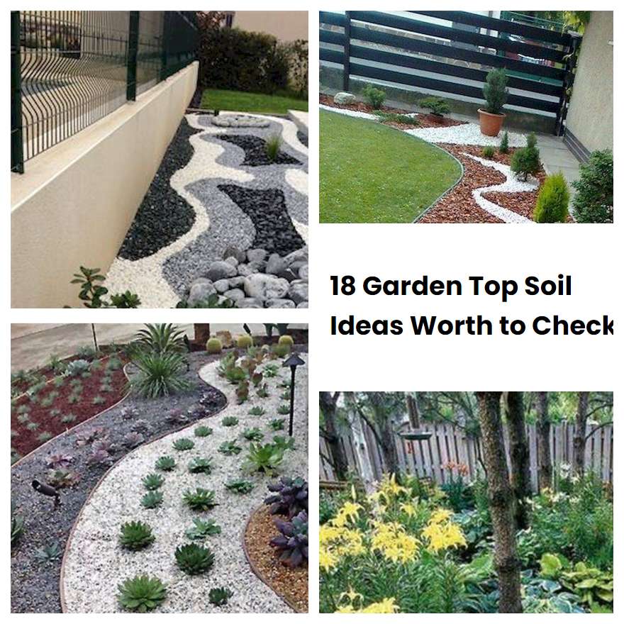 18 Garden Top Soil Ideas Worth to Check