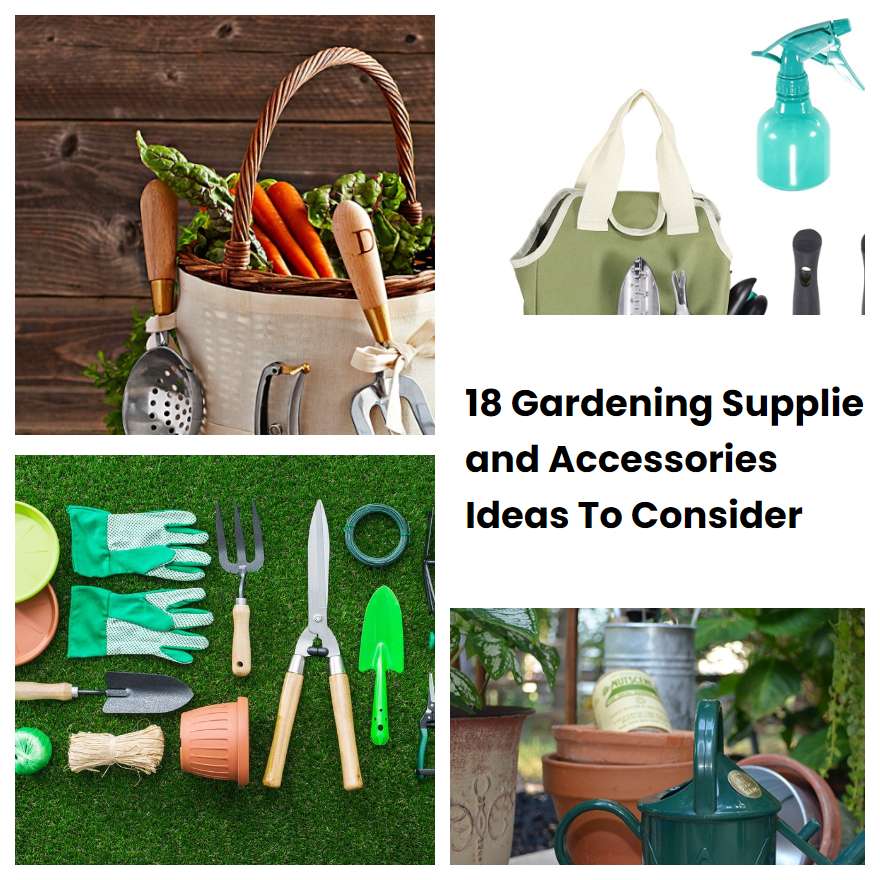 18 Gardening Supplies and Accessories Ideas To Consider