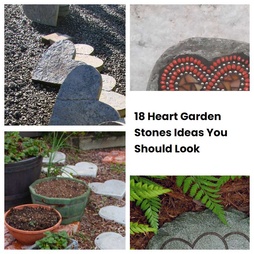 18 Heart Garden Stones Ideas You Should Look