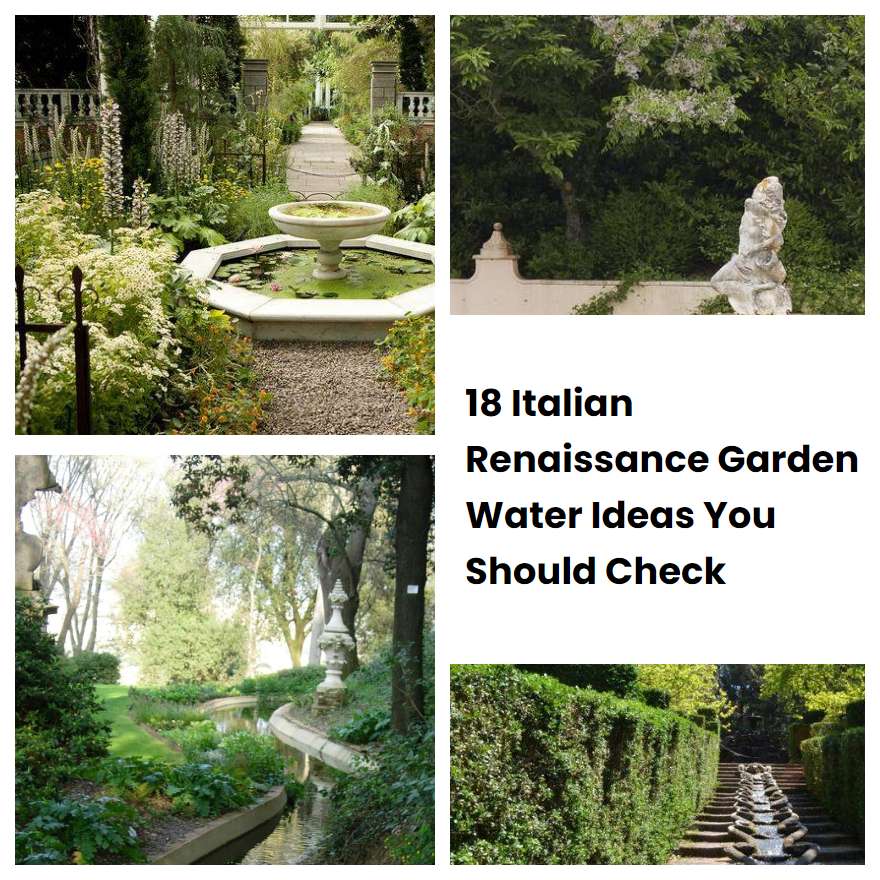 18 Italian Renaissance Garden Water Ideas You Should Check