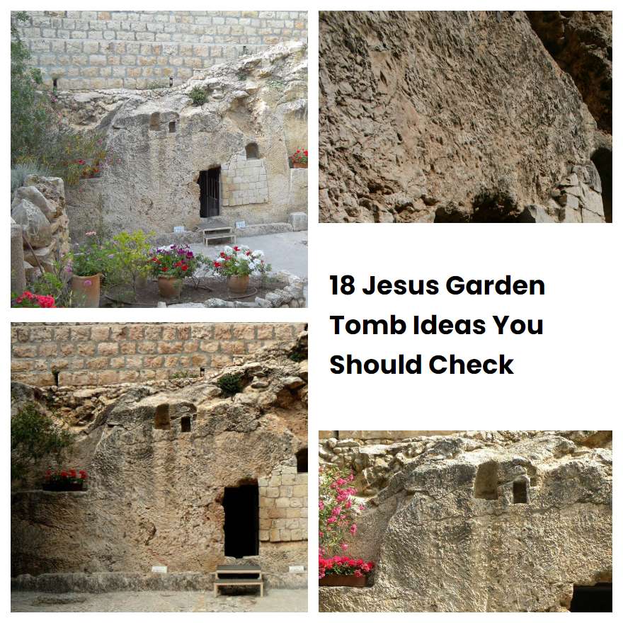 18 Jesus Garden Tomb Ideas You Should Check