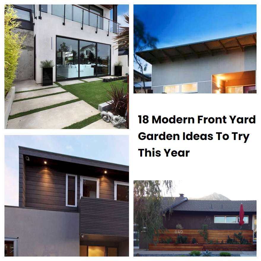 18 Modern Front Yard Garden Ideas To Try This Year