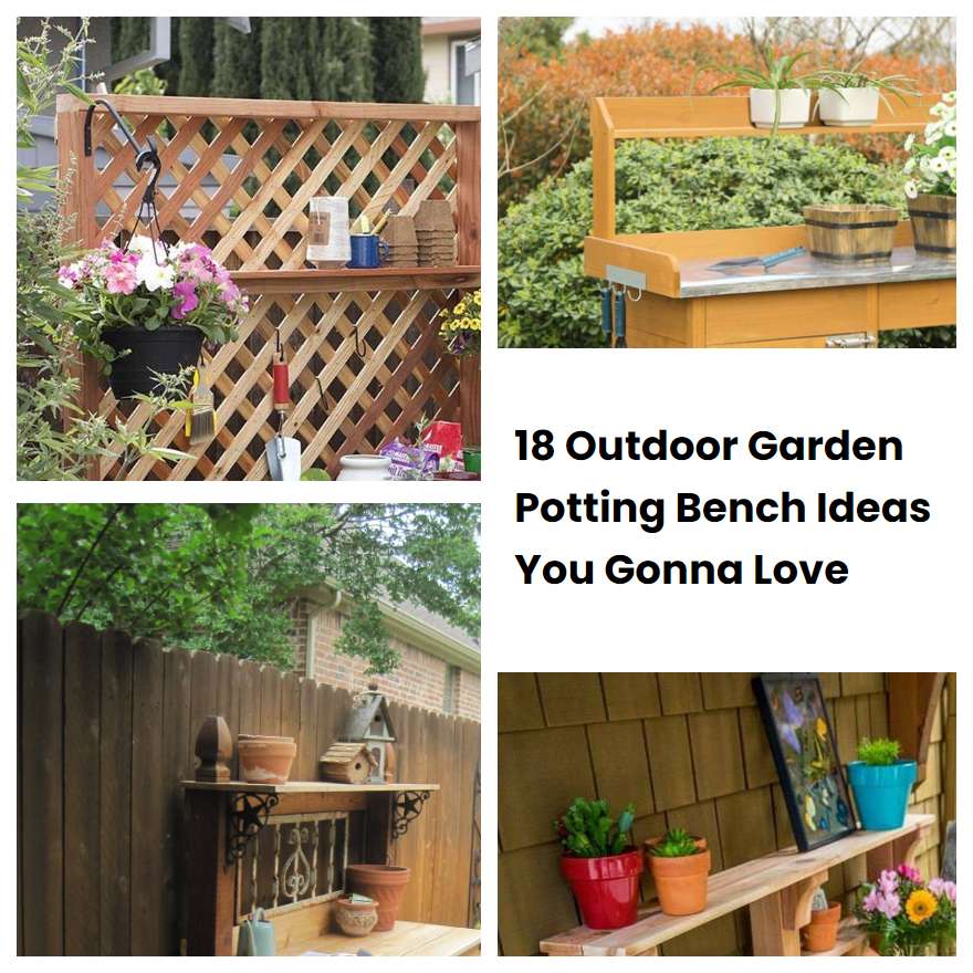 18 Outdoor Garden Potting Bench Ideas You Gonna Love