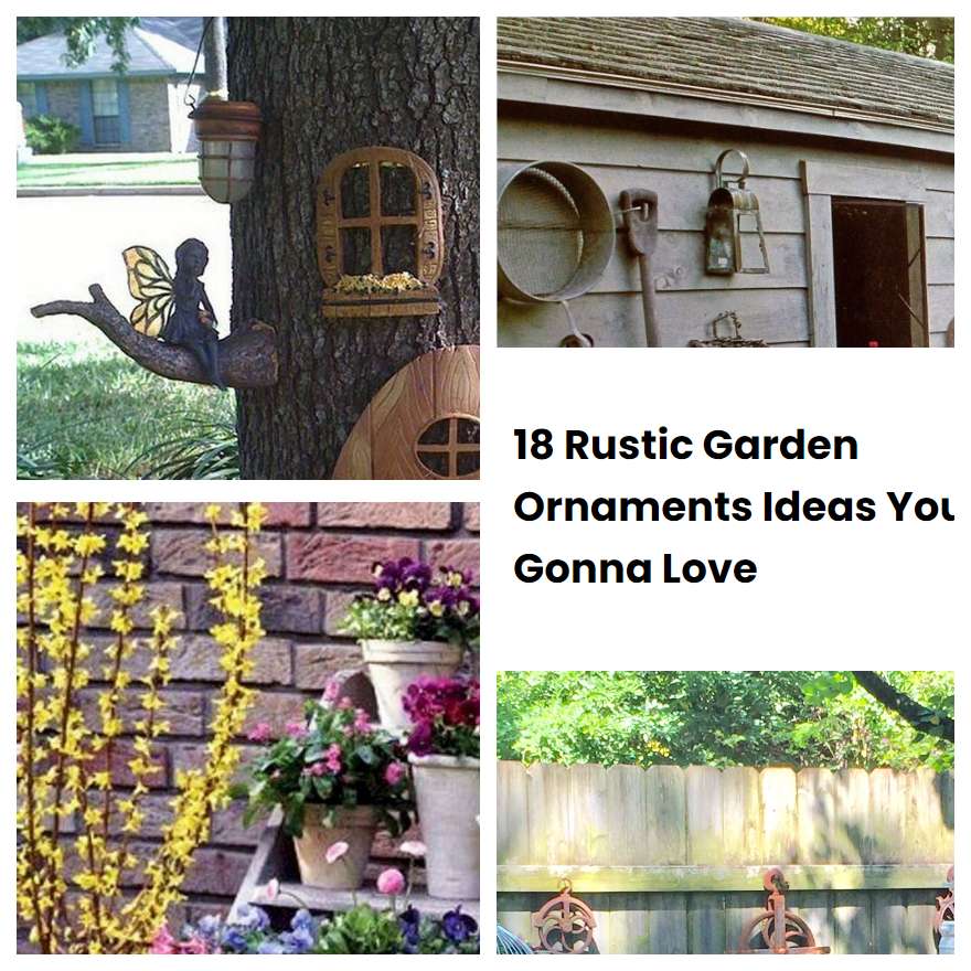 18 Rustic Garden Ornaments Ideas You Gonna Love SharonSable