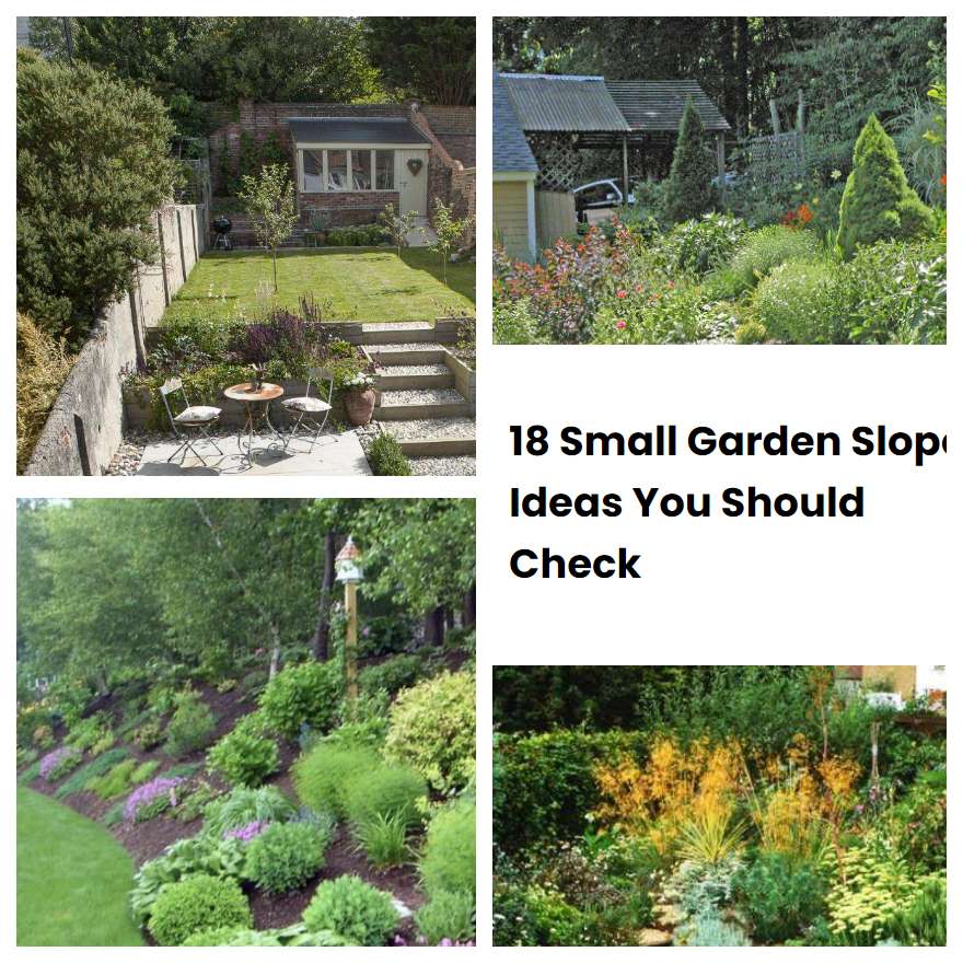 18 Small Garden Slope Ideas You Should Check