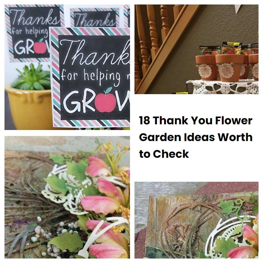18 Thank You Flower Garden Ideas Worth to Check