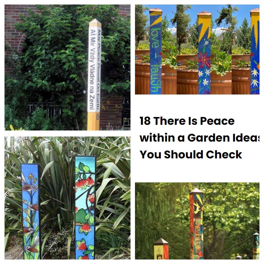 18 There Is Peace within a Garden Ideas You Should Check