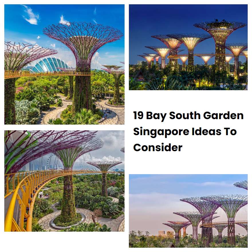 19 Bay South Garden Singapore Ideas To Consider