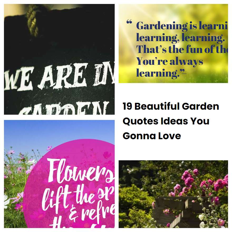 19 Beautiful Garden Quotes Ideas You Gonna Love SharonSable