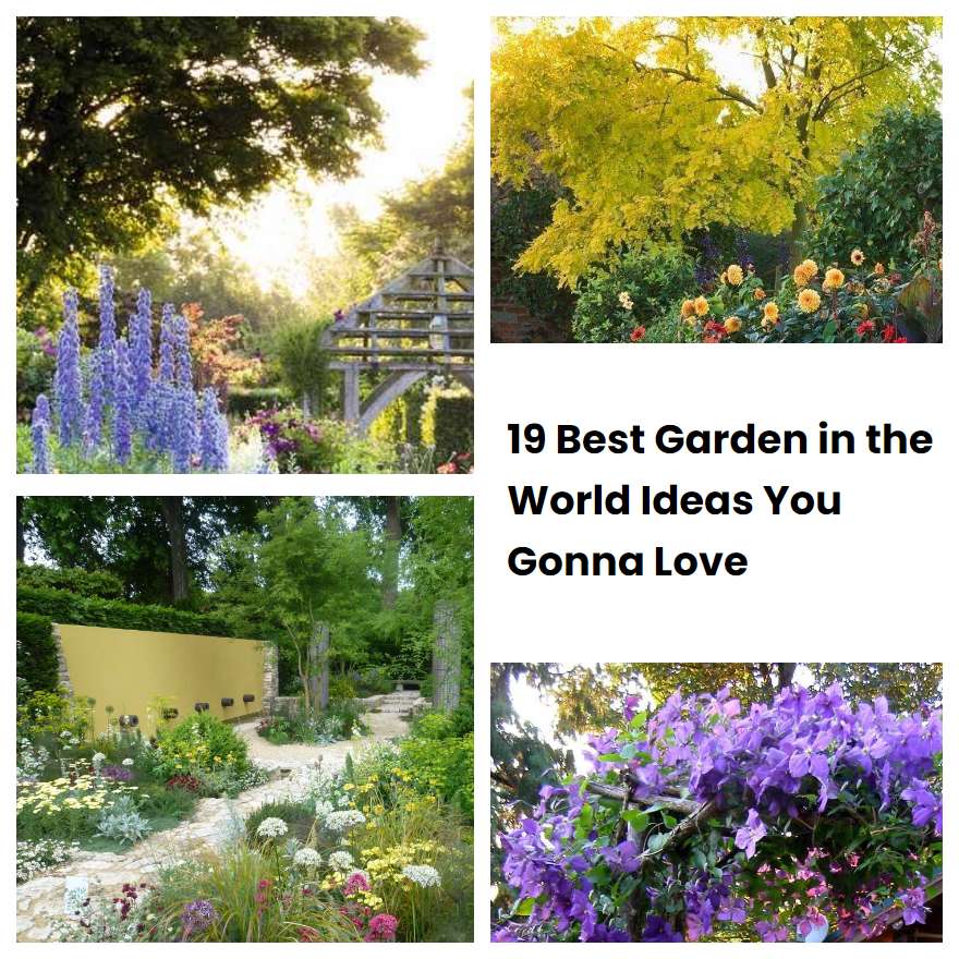 19 Best Garden in the World Ideas You Gonna Love