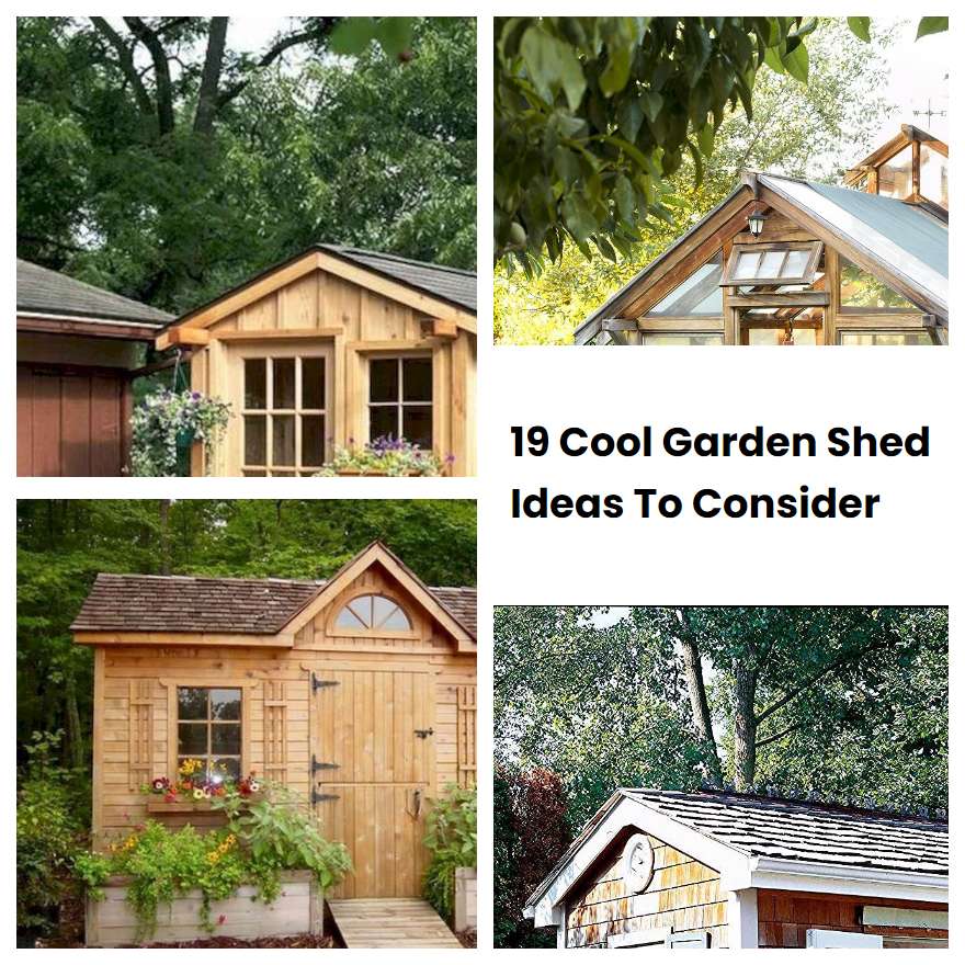 19 Cool Garden Shed Ideas To Consider