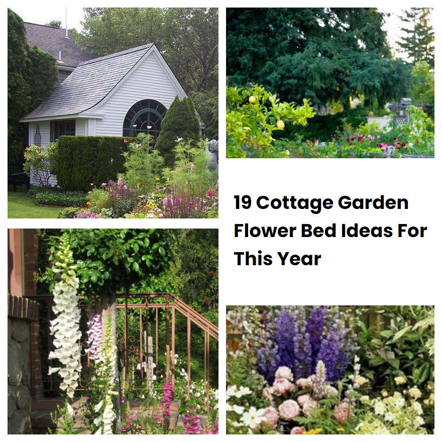 19 Cottage Garden Flower Bed Ideas For This Year