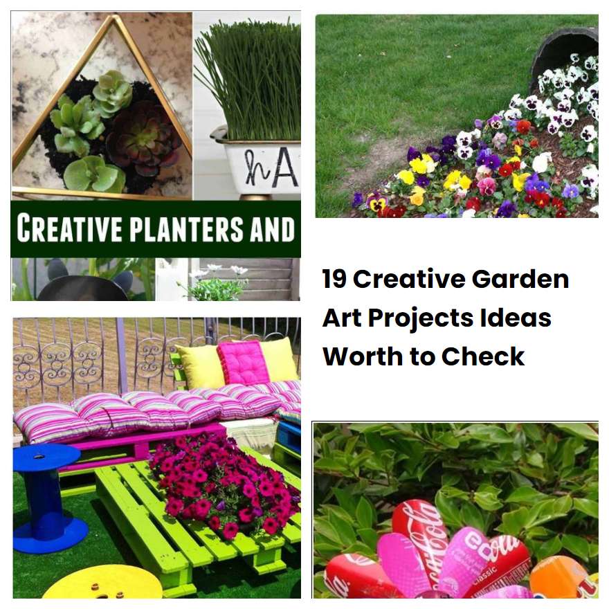 19 Creative Garden Art Projects Ideas Worth to Check SharonSable