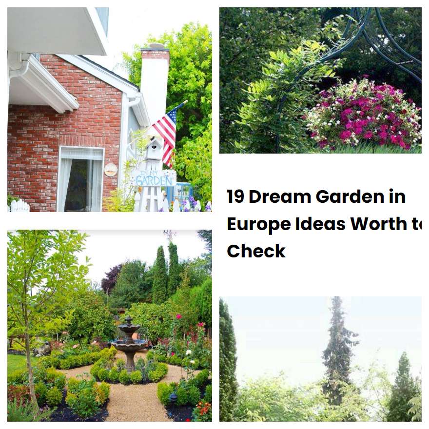 19 Dream Garden in Europe Ideas Worth to Check