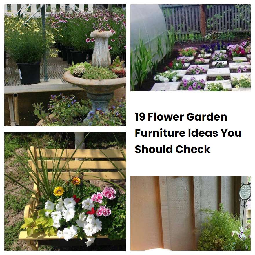 19 Flower Garden Furniture Ideas You Should Check