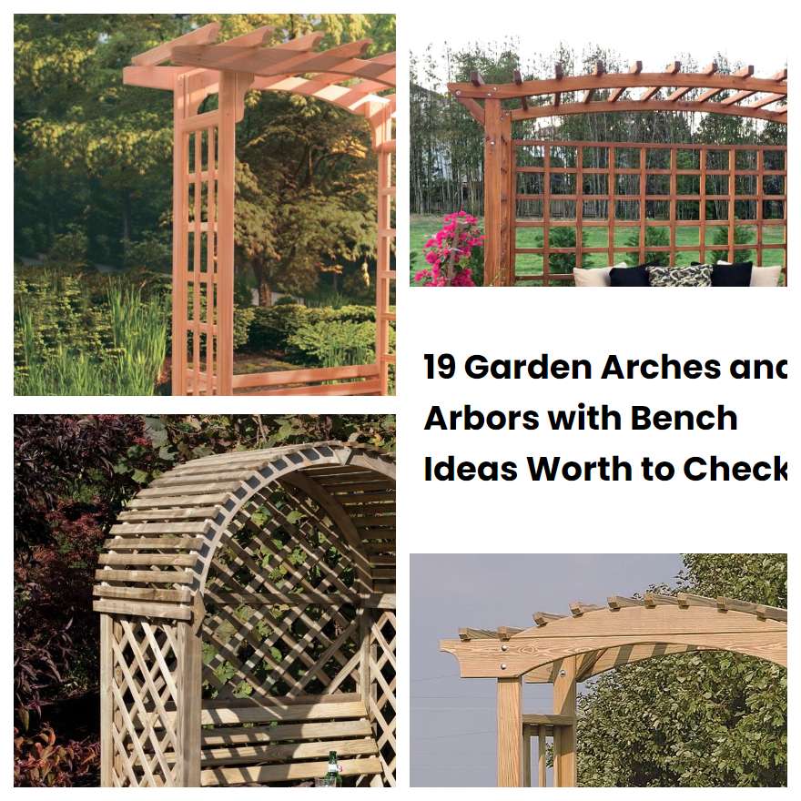 19 Garden Arches and Arbors with Bench Ideas Worth to Check