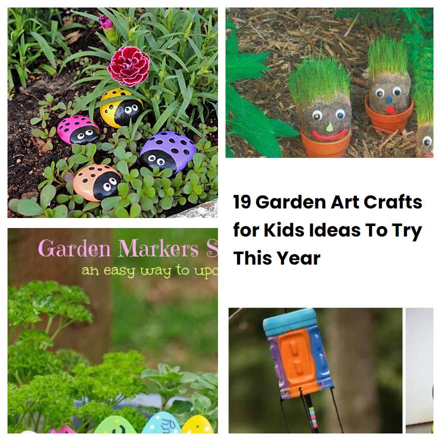 19 Garden Art Crafts for Kids Ideas To Try This Year | SharonSable
