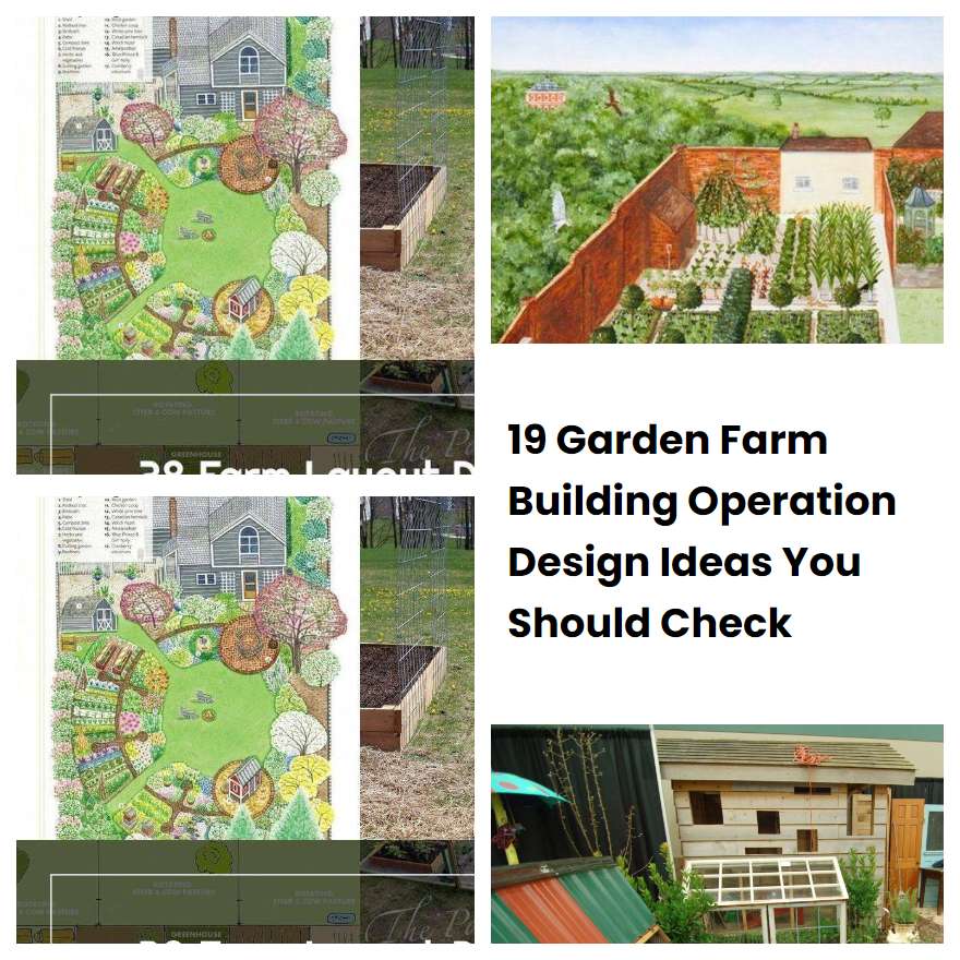 19 Garden Farm Building Operation Design Ideas You Should Check