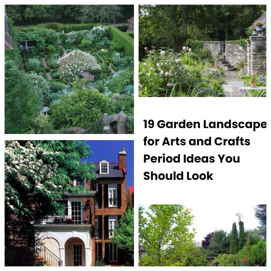 19 Garden Landscape for Arts and Crafts Period Ideas You Should Look
