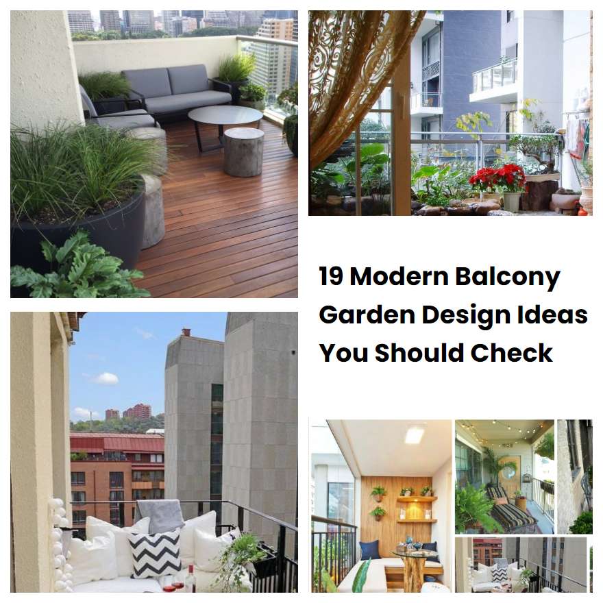 19 Modern Balcony Garden Design Ideas You Should Check