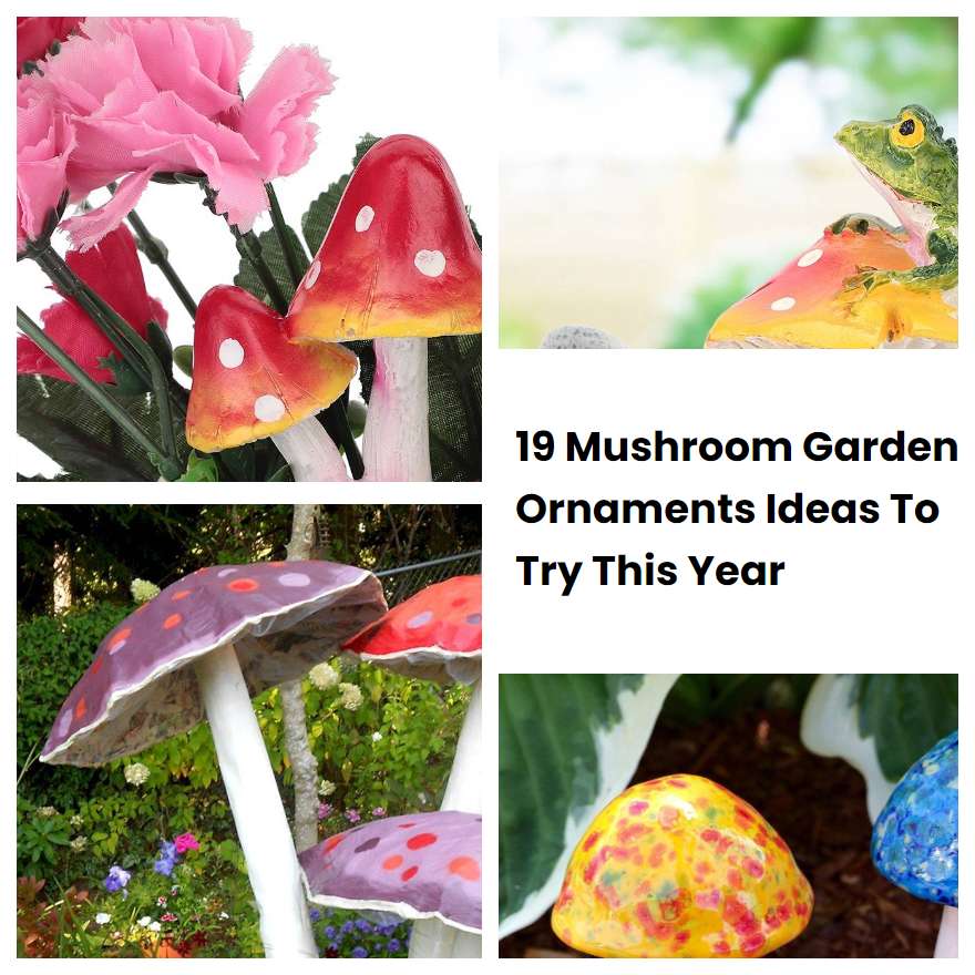 19 Mushroom Garden Ornaments Ideas To Try This Year