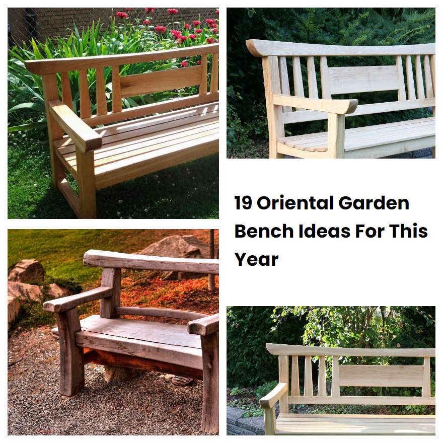 19 Oriental Garden Bench Ideas For This Year SharonSable