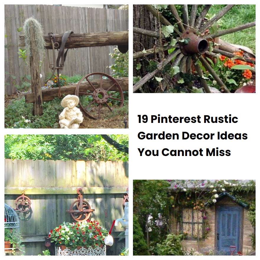 19 Pinterest Rustic Garden Decor Ideas You Cannot Miss SharonSable