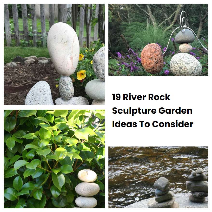 19 River Rock Sculpture Garden Ideas To Consider