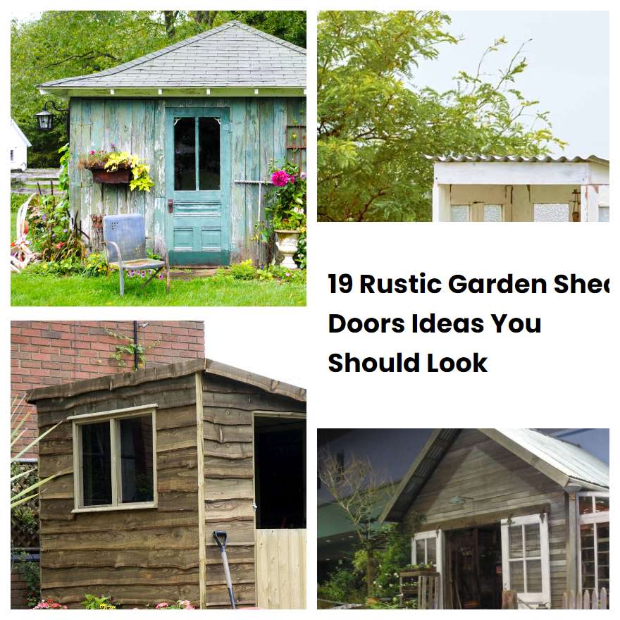 19 Rustic Garden Shed Doors Ideas You Should Look
