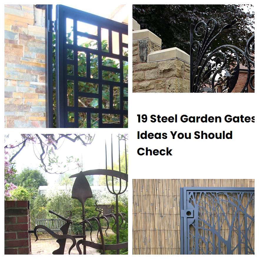 19 Steel Garden Gates Ideas You Should Check SharonSable