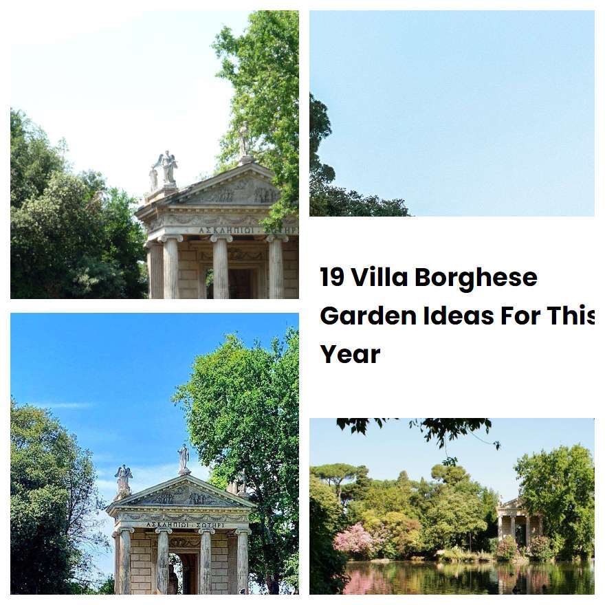 19 Villa Borghese Garden Ideas For This Year