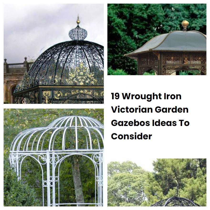 19 Wrought Iron Victorian Garden Gazebos Ideas To Consider SharonSable