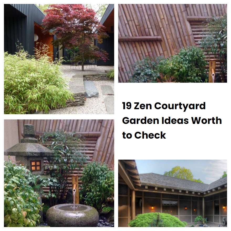 19 Zen Courtyard Garden Ideas Worth to Check