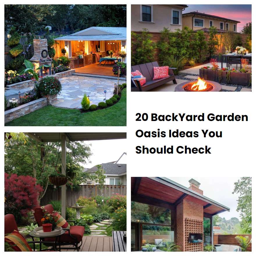 20 BackYard Garden Oasis Ideas You Should Check SharonSable