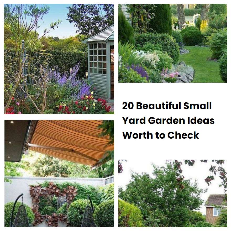 20 Beautiful Small Yard Garden Ideas Worth to Check