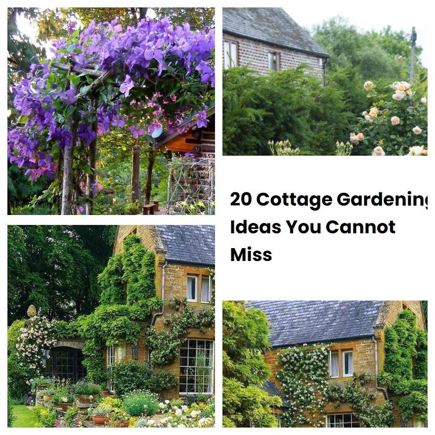 20 Cottage Gardening Ideas You Cannot Miss