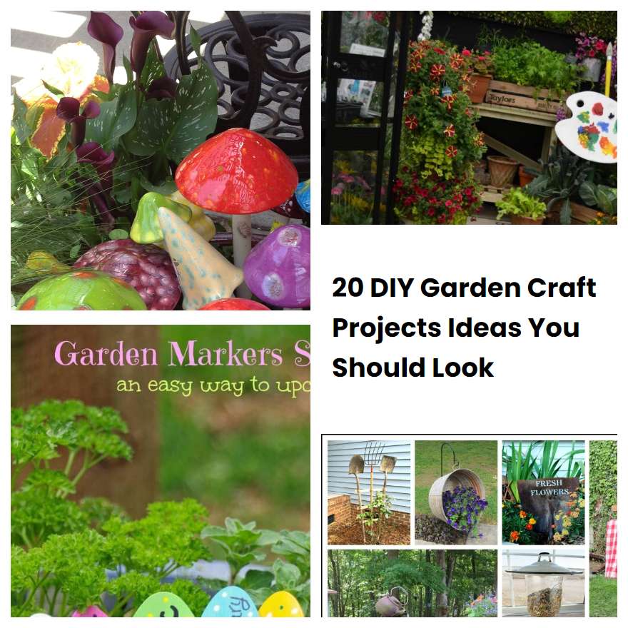 20 DIY Garden Craft Projects Ideas You Should Look