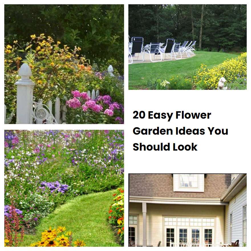 20 Easy Flower Garden Ideas You Should Look
