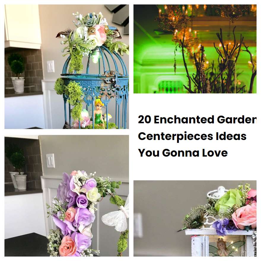 20 Enchanted Garden Centerpieces Ideas You Gonna Love SharonSable