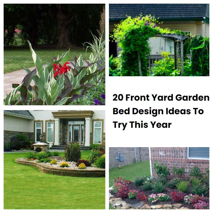 20 Front Yard Garden Bed Design Ideas To Try This Year