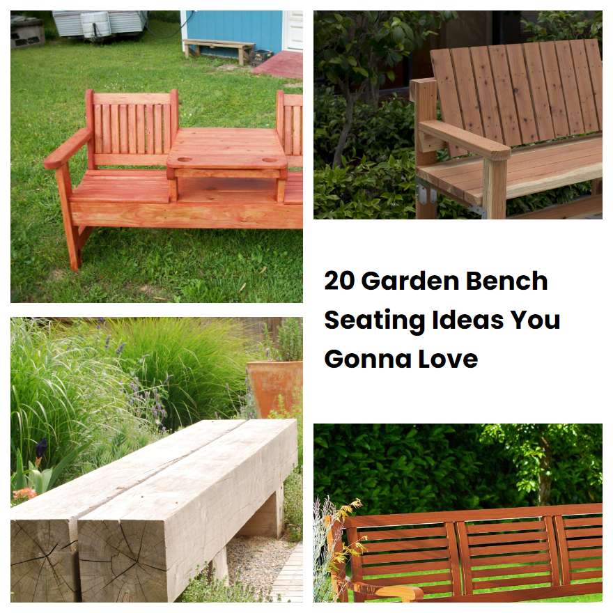 20 Garden Bench Seating Ideas You Gonna Love