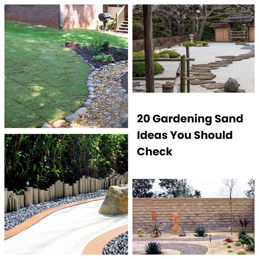 20 Gardening Sand Ideas You Should Check