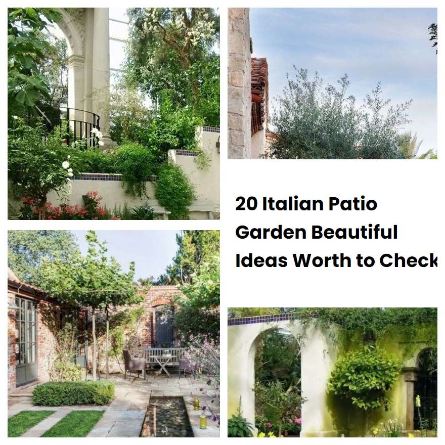 20 Italian Patio Garden Beautiful Ideas Worth to Check | SharonSable