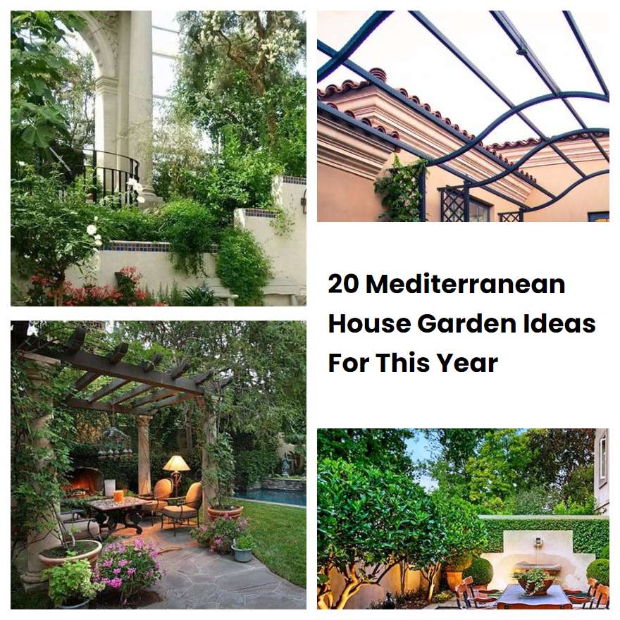 20 Mediterranean House Garden Ideas For This Year