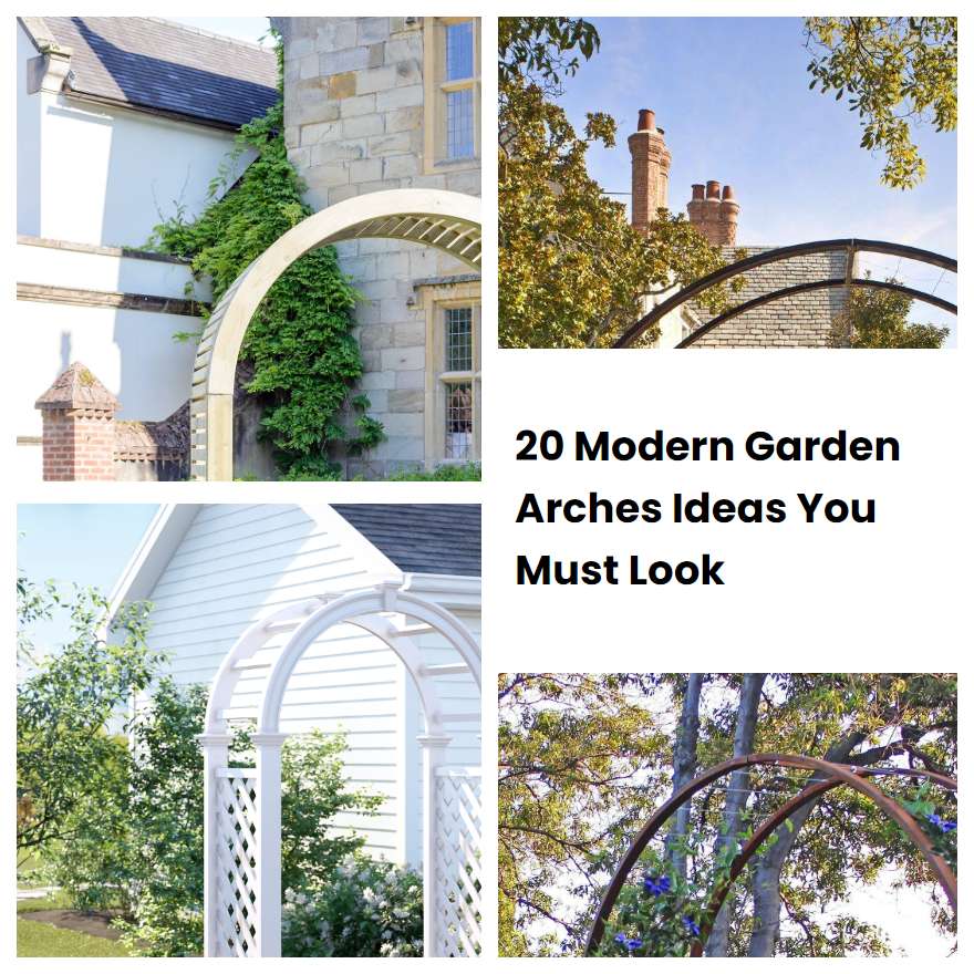 20 Modern Garden Arches Ideas You Must Look