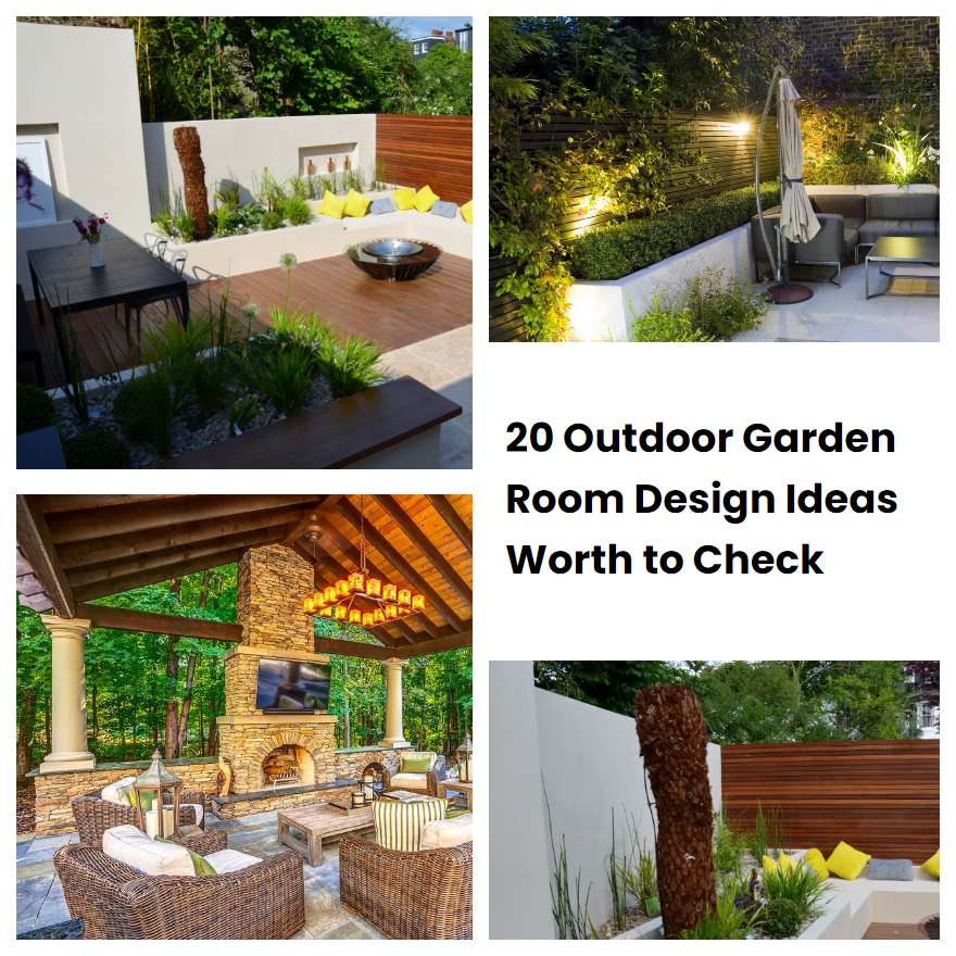 20 Outdoor Garden Room Design Ideas Worth to Check SharonSable