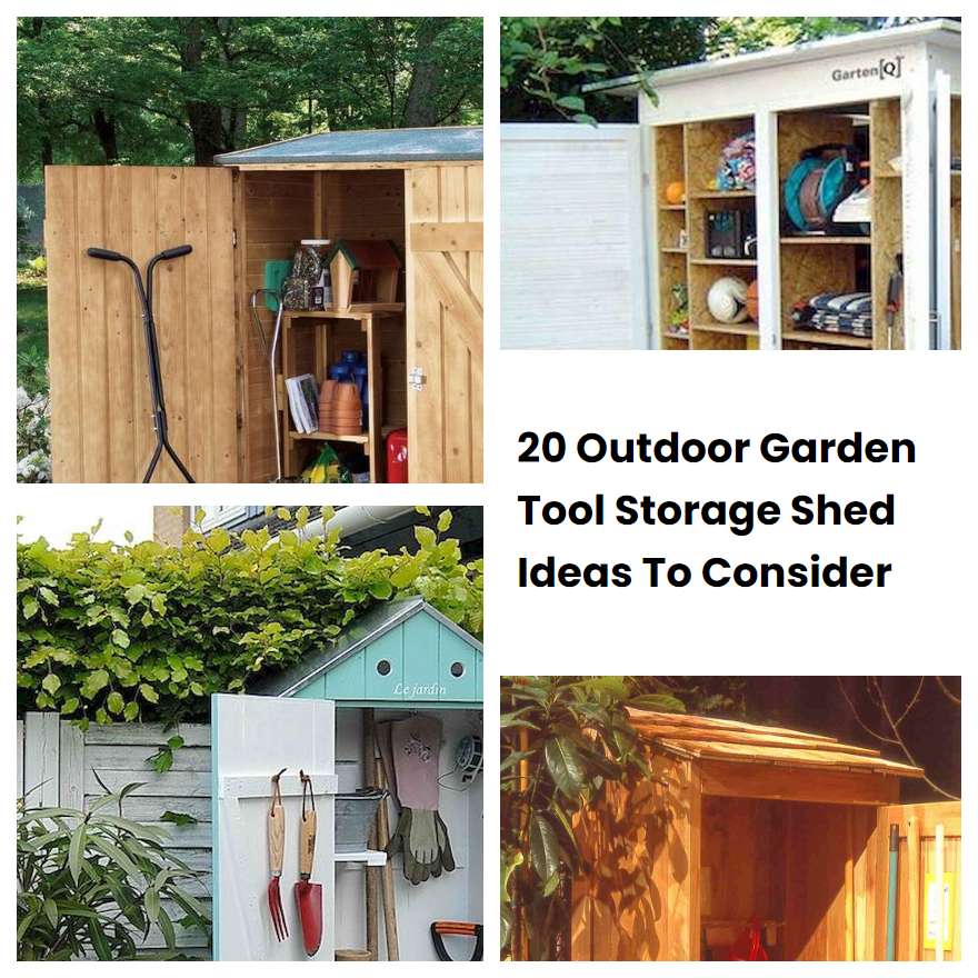 20 Outdoor Garden Tool Storage Shed Ideas To Consider SharonSable