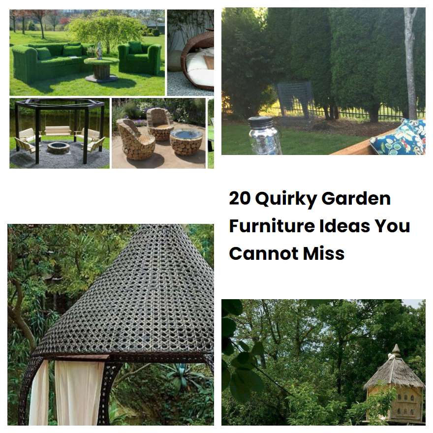 20 Quirky Garden Furniture Ideas You Cannot Miss SharonSable
