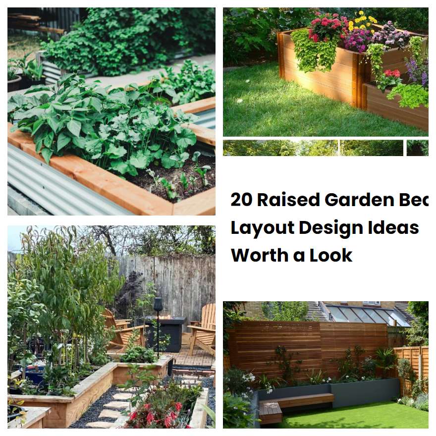 20 Raised Garden Bed Layout Design Ideas Worth a Look