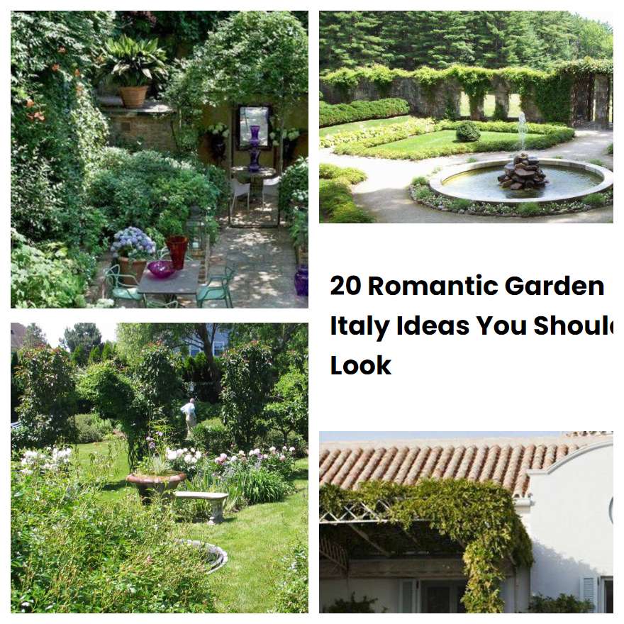 20 Romantic Garden Italy Ideas You Should Look